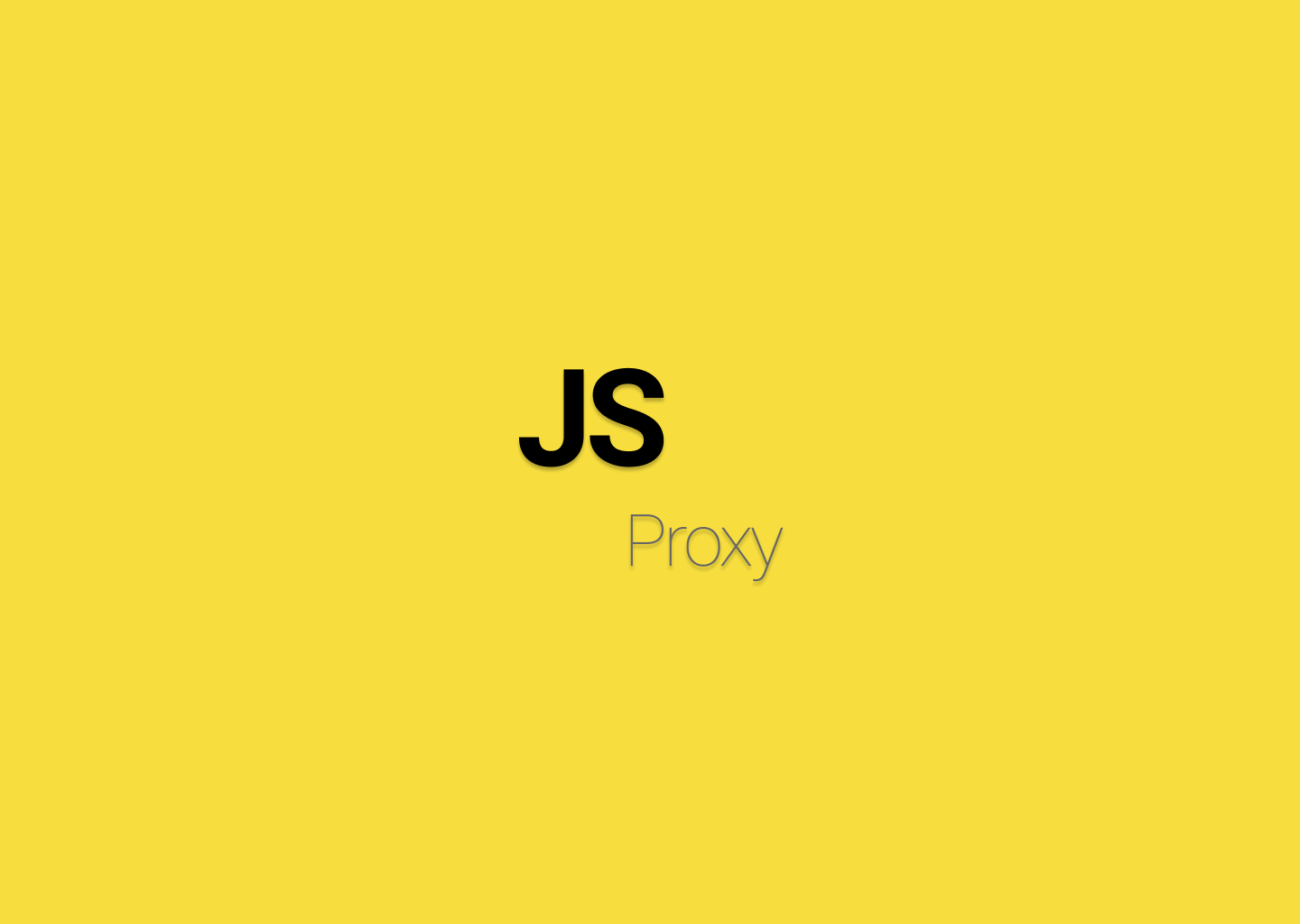 Javascript ES6 Proxy, Proxy, Trap, 프락시를 이용한 객체 조작의 제어